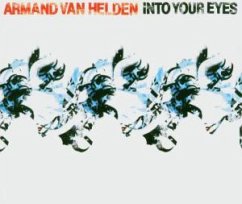 Into Your Eyes - Armand van Helden