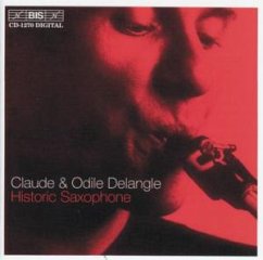 Historic Saxophone - Delangle,Claude Und Odile