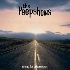 Refuge For Degenerates - Peepshows,The