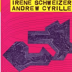 Irene Schweizer & Andrew Cyrille - Schweizer,Irène/Cyrille,Andrew