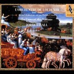 L'Orchestre De Louis Xiii 1601-1643