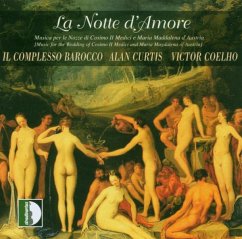 La Notte D'Amore - Il Complesso Barocco/Curtis/+