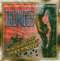 Magnificent Seventh - Thunder (>> Danny Bowes, Luke Morley, Harry James etc.)