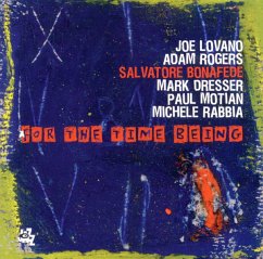 For The Time Being - Bonafede,Salvatore/Lovano,J./Rogers,A.