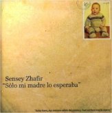 Solo Mi Madre Lo Esperaba