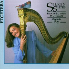 Silken Shoes: Songs With Harp - Morgan,Rachel Ann