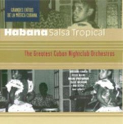 Habana Salsa Tropical - Cuban Nightclub Orchestras,The