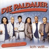 *NEU:Ich Will : Paldauer, Die