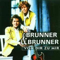 Cover *NEU:Von Dir Zu Mir : Brunner&Brunner
