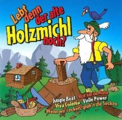 Cover Lebt denn der alte Holzmichl noch?