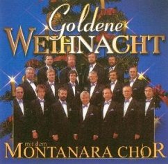 Cover Goldene Weihnacht mit dem Montanara Chor