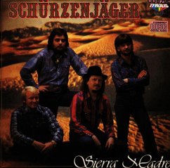 Sierra Madre - Zillertaler Schürzenjäger