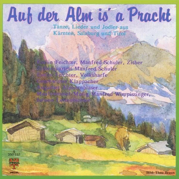 Auf Der Alm Is' A Pracht Auf Der Alm Is' A Pracht