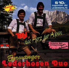 Tirol,Das Herz Der Alpen - Berwanger Lederhosen Duo
