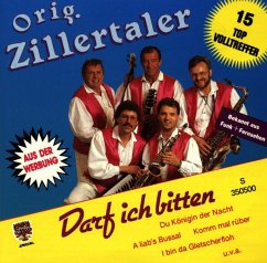 Darf Ich Bitten - Zillertaler,Original