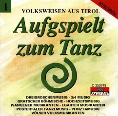 Aufgspielt Zum Tanz Folge 1 - Various/Volksweisen Aus Tirol