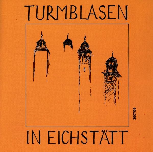 Turmblasen In Eichstätt Turmblasen In Eichstätt