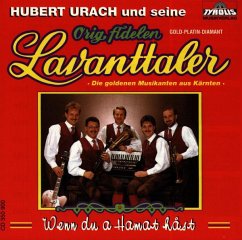 Wenn Du A Hamat Hast - Fidelen Lavanttaler,Original/Urach,Hubert