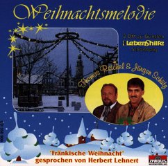 Weihnachtsmelodie-Fränkische Weihnacht - Reichel,Thomas & Schütz,Jürgen