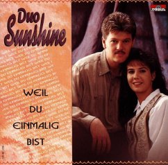 Weil Du Einmalig Bist - Duo Sunshine