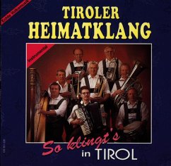 So Klingt'S In Tirol - Tiroler Heimatklang