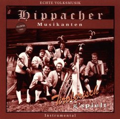 Tirolerisch G'Spielt/Instrum. - Hippacher Musikanten
