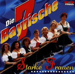 Starke Frauen - Bayrische Sieben,Die