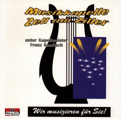 Wir Musizieren Für Sie - Musikkapelle Zell Am Ziller