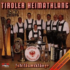 Jubiläumsklänge-20 Jahre - Tiroler Heimatklang