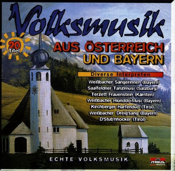 Volksmusik A.Österr.& Bayern Volksmusik A.Österr.& Bayern