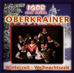 Winterzeit-Weihnachtszeit - Igor Und Seine Oberkrainer