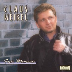 Erste Momente - Weikel,Claus