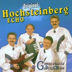 Immer Wenn Ich Glücklich Bin - Hochsteinberg Echo