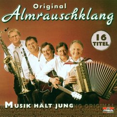 Musik Hält Jung - Almrauschklang,Original