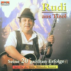 Seine 20 Größten Erfolge - Rudi Aus Tirol-Oberland Duo