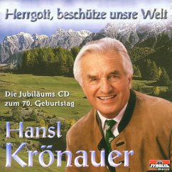 Herrgott,Beschütze Unsre Welt - Krönauer,Hansl