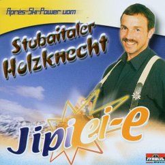Jipi Ei-E Apres-Ski Power - Stubaitaler Holzknecht