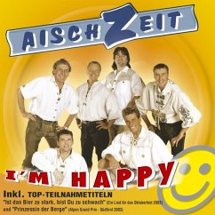 I'm Happy - Aischzeit