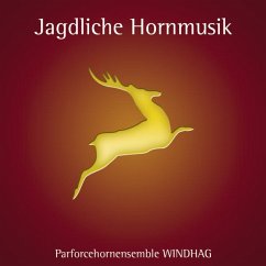 Jagdliche Hornmusik - Parforcehornensemble Windhag