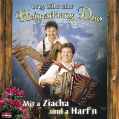 Mit A Ziacha Und A Harf'N - Zillertaler Heimatklang Duo,Orig.