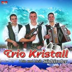 I Bin Und Bleib Südtiroler - Trio Kristall
