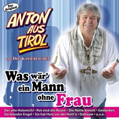 Was Wär Ein Mann Ohne Frau - Anton Aus Tirol Und Die Kaiserlichen