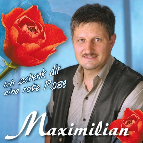 Ich Schenk Dir Eine Rote Rose von Maximilian auf Audio CD - Portofrei bei  bücher.de