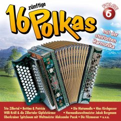 16 Zünftige Polkas Mit Der Steirischen Harmonika 6 - Diverse