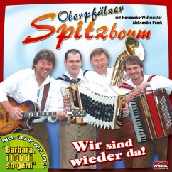 Wir Sind Wieder Da - Oberpfälzer Spitzboum,Original