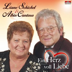 Ein Herz Voll Liebe - Schichel,Liane & Cantara,Albin