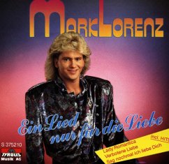 Ein Lied Nur Für Die Liebe - Lorenz,Mark