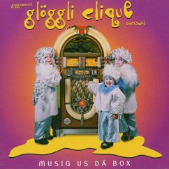 Musig Us Dä Box - Glöggli Clique