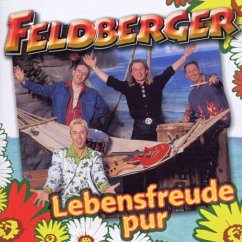 Lebensfreude Pur - Feldberger