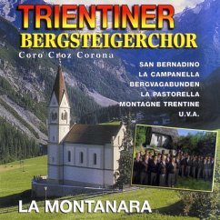 Coro Croz Corona - Trientiner Bergsteigerchor